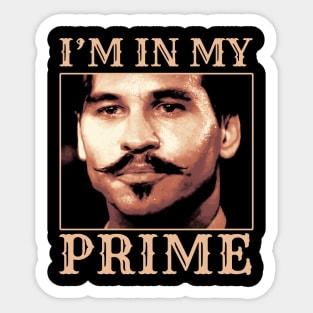 Doc Holiday: "I'm In My Prime." Tombstone Sticker
